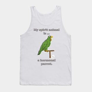 My Spirit Animal is a Hormonal Parrot Male Tank Top